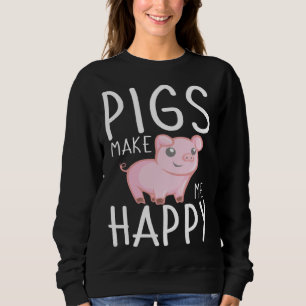 Farm Kids Pigs Make Me Happy Sweatshirt