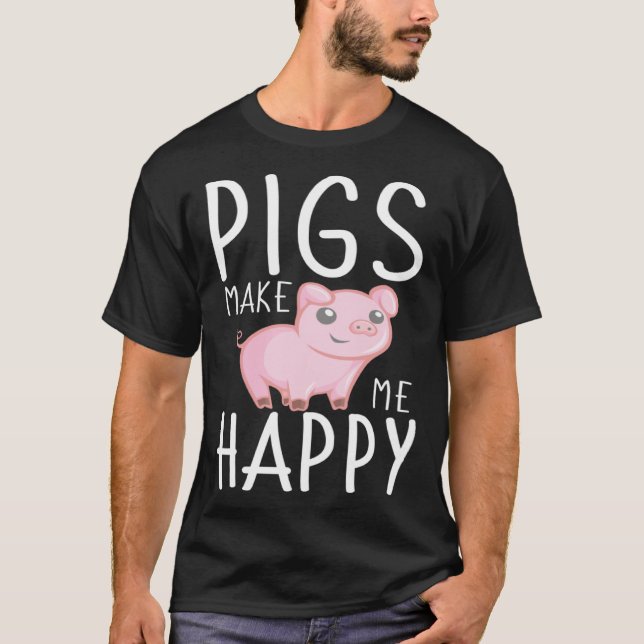 Farm Kids  Pigs Make Me Happy T-Shirt (Front)