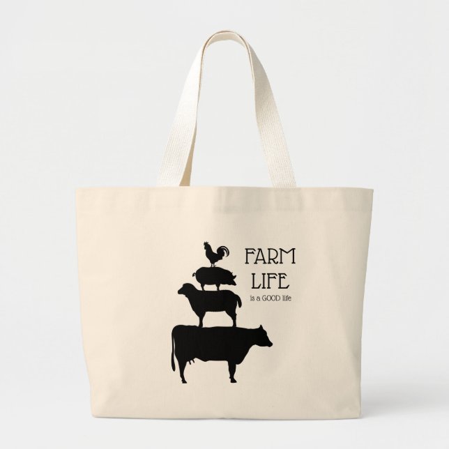 Farm Life Is A Good Life With Animals Large Tote Bag (Front)
