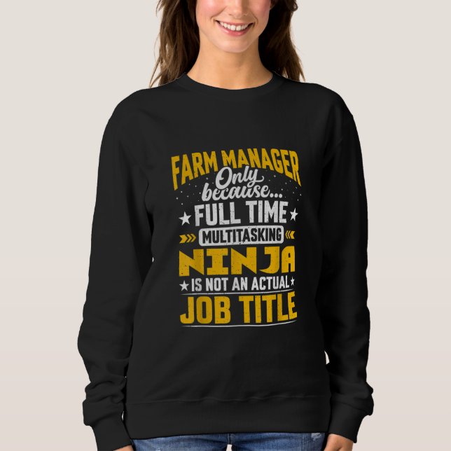 Farm Manager Job Title Funny Farm Director Sweatshirt (Front)