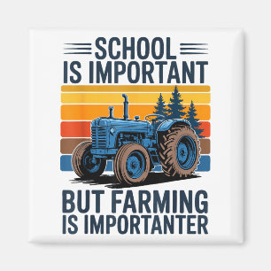 Farm Shirt But Farming Is Imrtanter Farmer Tractor Magnet
