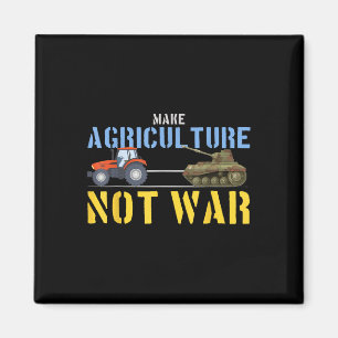 Farm Tractor Pulls Tank Make Agriculture Not War Magnet