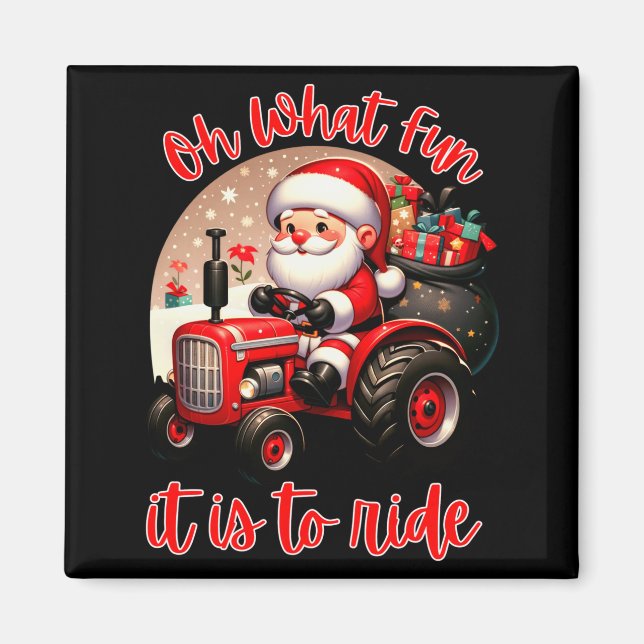 Farm Truck Oh What Fun It Is To Ride Santa Tractor Magnet (Front)