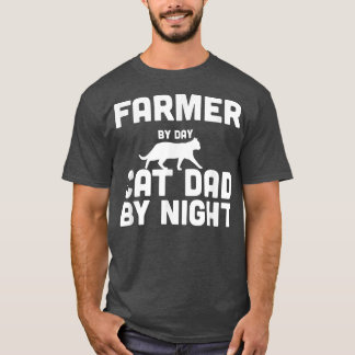 Farmer By Day Cat Dad By Night  T-Shirt