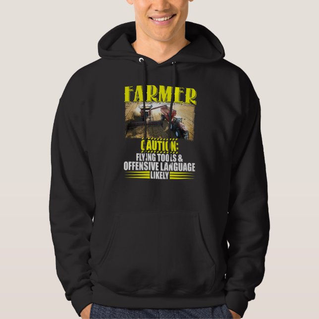 Farmer Caution Flying Tools Offensive Language Hoodie (Front)