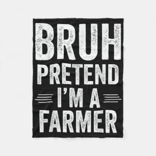 Farmer Costume Halloween Bruh Pretend Im A Farmer Fleece Blanket