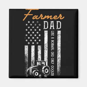 Farmer Dad Like A Normal Dad Only Cooler Usa Flag Magnet