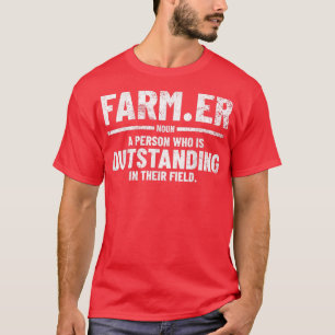 Farmer Definition Farming T-Shirt