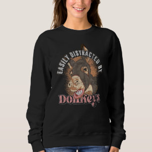 Farmer Donkey Farm Animal Easily Distracted By Don Sweatshirt