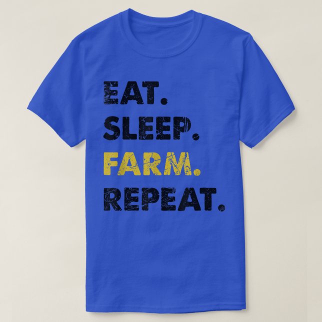 Farmer Eat Sleep Farm Repeat  T-Shirt (Design Front)