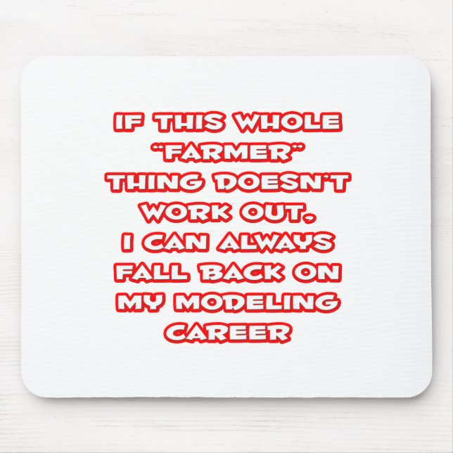 Farmer Humour ... Modelling Career Mouse Pad (Front)