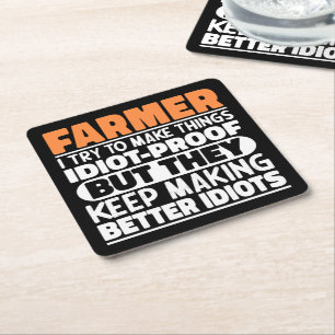 Farmer I Try To Make Things Funny Sayings Farming  Square Paper Coaster