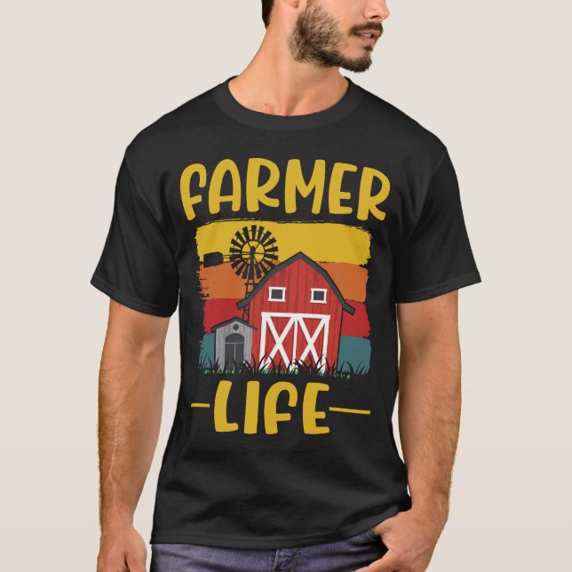 Farmer Life Agriculture Local Farmer T-Shirt (Front)
