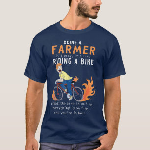 Farmer Like Riding Bike Cyclist Funny T-Shirt