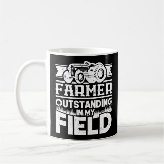 Farmer Outstanding In My Field Tractor Coffee Mug