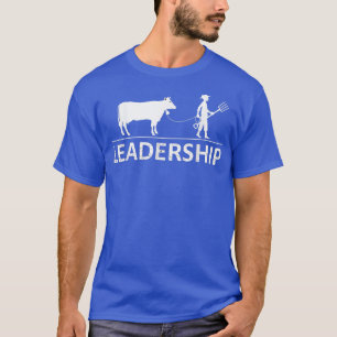 Farmer Rancher Leadership Farmer Leader Cow T-Shirt