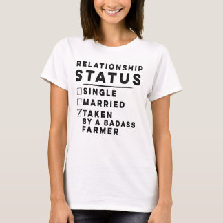 Farmer Relationship Status Gift T-Shirt