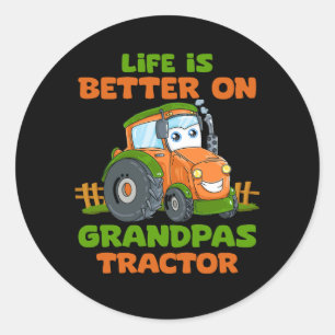 Farmer Tractor Boy Life Is Better On Grandpas Trac Classic Round Sticker