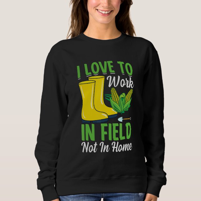 Farmer Tractor Farming Quote For Farmers Sweatshirt (Front)