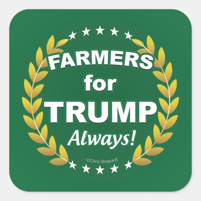 Farmers for Trump! Always! Square Sticker (Front)