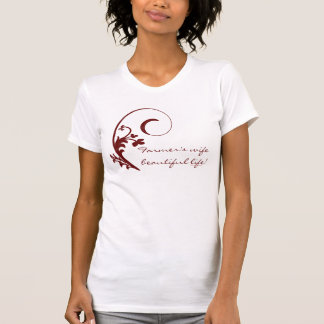 Farmer's Wife Beautiful Life t-shirt  Red Swirls