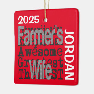 Farmers Wife Extraordinaire CUSTOM Ceramic Ornament