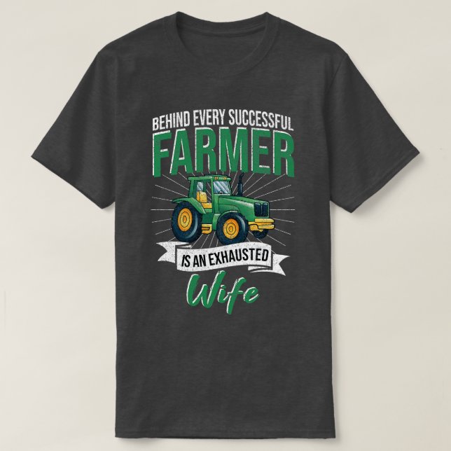 Farmers Wife Farmer Girlfriend  T-Shirt (Design Front)