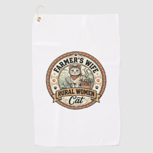 Farmer's Wife Rural Women Cat Farmer's Wife Rural Golf Towel