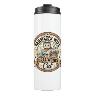Farmer's Wife Rural Women Cat Farmer's Wife Rural  Thermal Tumbler
