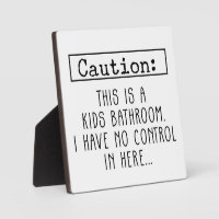 Farmhouse Funny Caution Kid's Bathroom Sign 