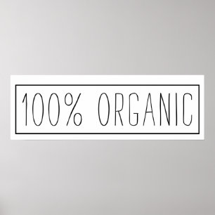 Farmhouse Inspired 100 Percent Organic  Poster