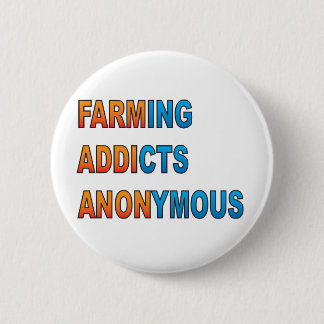 Farming Addicts Anonymous 6 Cm Round Badge