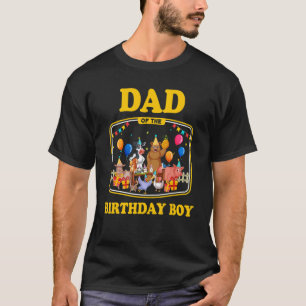 Farming Birthday Farm Themed Dad Of The Birthday B T-Shirt