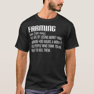 Farming Definition Funny Farmer Gardener T-Shirt