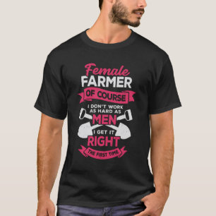 Farming Farm Female Farmer Girl Gift T-Shirt