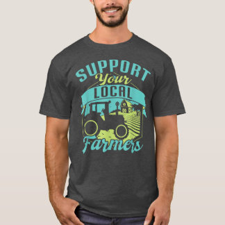 Farming Farm Owner Farmer  T-Shirt