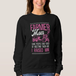 Farming Farmer Mum Mother Tractor Farmer Mum Some Sweatshirt