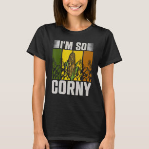 Farming in the So Corny Wheat Corn Oats Fam 1 T-Shirt