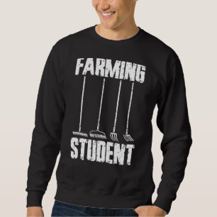 Farming Student Farm Tractor Farming Farmer In Tr Sweatshirt