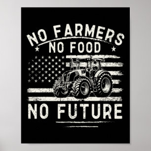 Farming Tractors Usa Flag No Farmers No Food Farm Poster