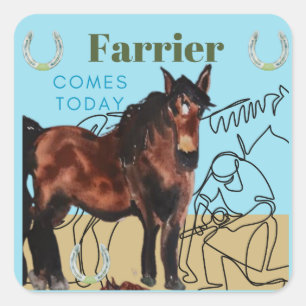 farrier comes today square sticker