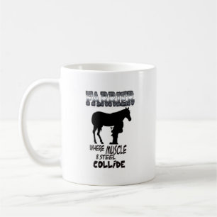 Farrier where muscle and steel collide coffee mug
