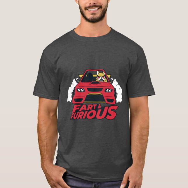 Fart and furious T-Shirt (Front)