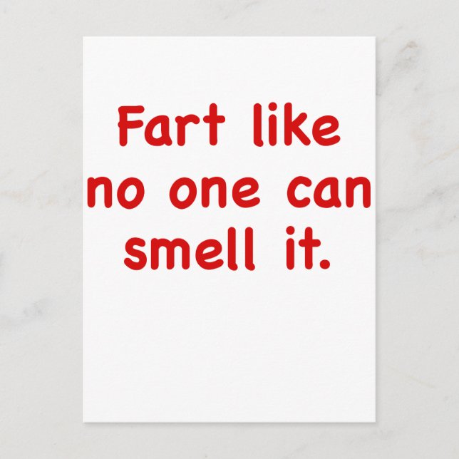 Fart like no one can Smell it Postcard (Front)