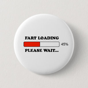 Fart loading 6 cm round badge