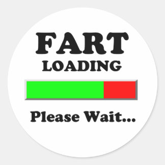 Fart Loading Please Wait Classic Round Sticker