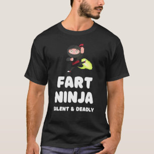Fart Ninja Silent Deadly Fart Joke Humour T-Shirt