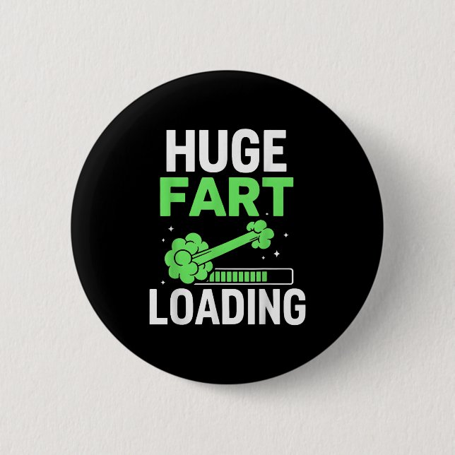 Fart Novelty For Men Women Farted Joke Farting Lov 6 Cm Round Badge (Front)