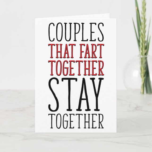 Fart, Stay Together, Funny Anniversary, Valentine Card (Front)