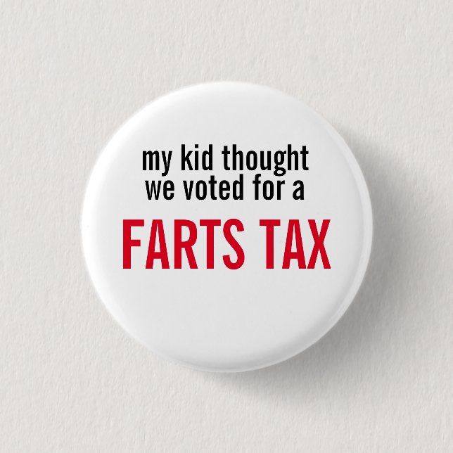 Fart Tax 3 Cm Round Badge (Front)